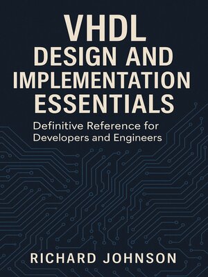 cover image of VHDL Design and Implementation Essentials